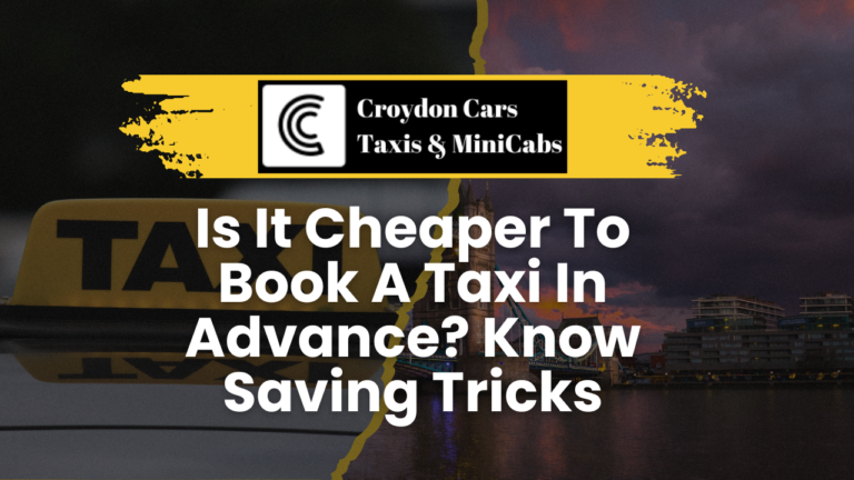 Is It Cheaper To Book A Taxi In Advance? Know Saving Tricks